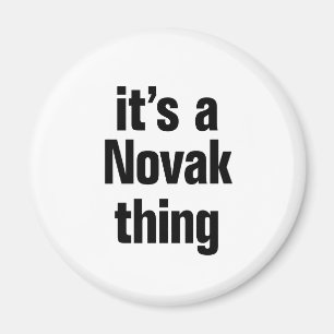 its a novak thing magnet