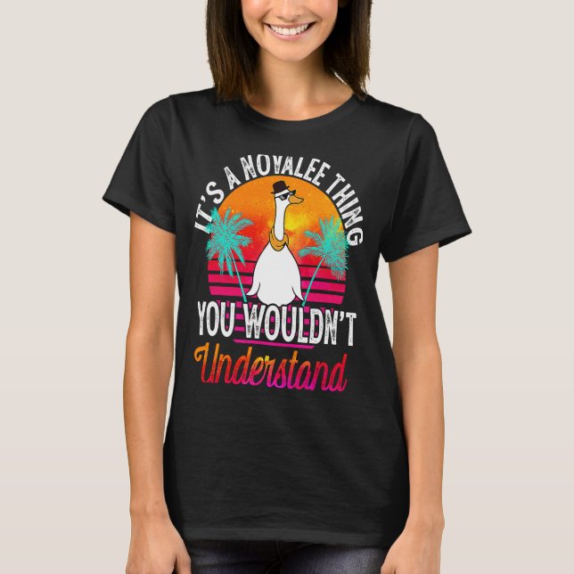It's A Novalee Thing You Wouldn't Understand  Nova T-Shirt (Front)