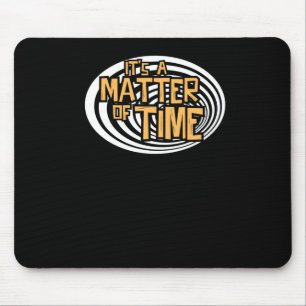 Its A Of Time Podcast Mouse Pad