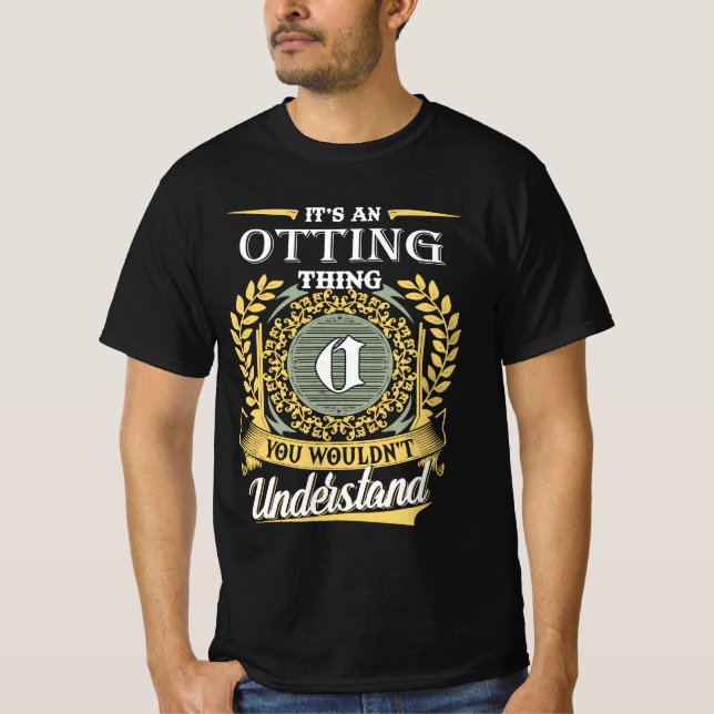 It's A Otting Thing You Couldn't Understand T-Shirt (Front)