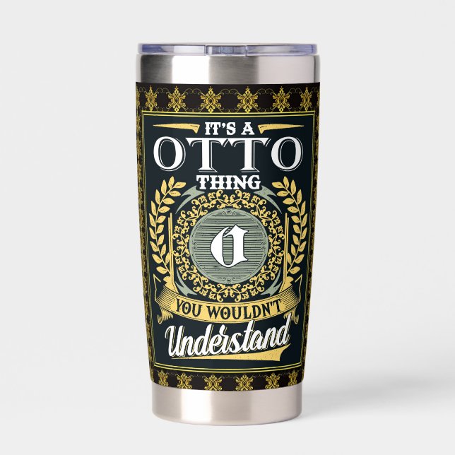 It's A Otto Thing You Couldn't Understand Insulated Tumbler (Back)