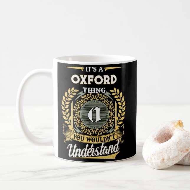 It's a OXFORD Thing You Wouldn't Understand Coffee Mug (With Donut)