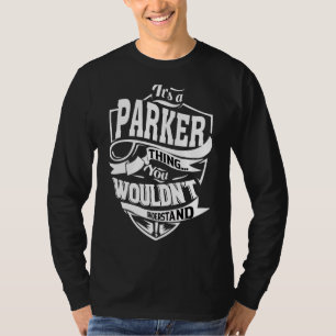 It's A Parker Thing T-Shirt