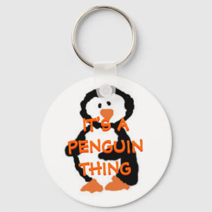 IT'S A PENGUIN THING KEYCHAIN
