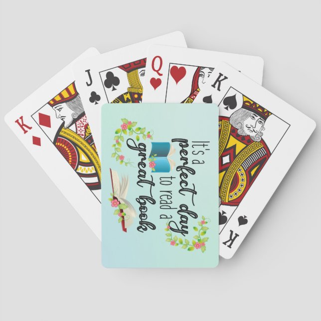 It's A Perfect Day to Read a Great Book Playing Cards (Back)
