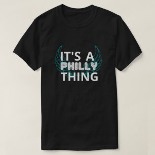 It's a Philly Thing Eagles T-Shirt