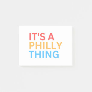 IT'S A PHILLY THING POST-IT NOTES
