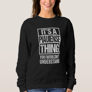 It's A Piauiense Thing You Wouldn't Understand Bra Sweatshirt
