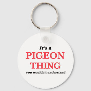 It's a Pigeon thing, you wouldn't understand Keychain
