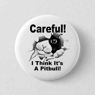 It's A Pitbull 2 Inch Round Button