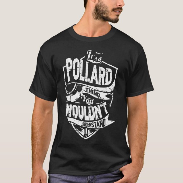 It's a POLLARD Thing T-Shirt (Front)