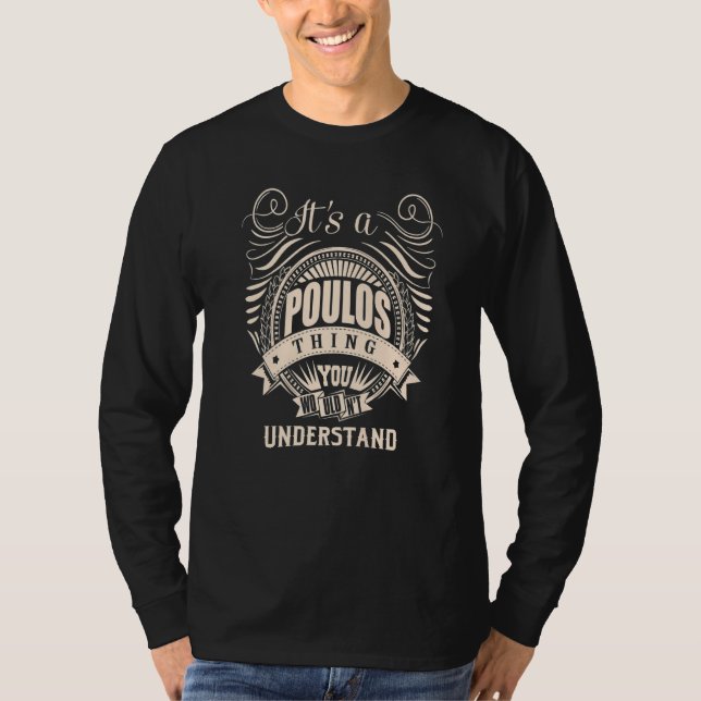 It's a POULOS Thing T-Shirt (Front)