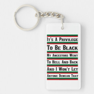 It's A Privilege To Be Black Keychain