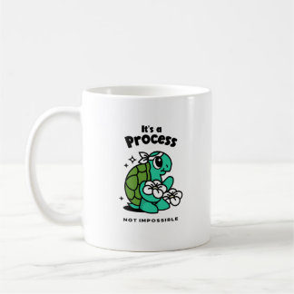 Its A Process Not Impossible Mental health   Mug