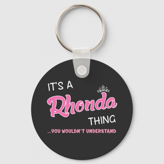 It's a Rhonda thing you wouldn't understand Keychain (Front)