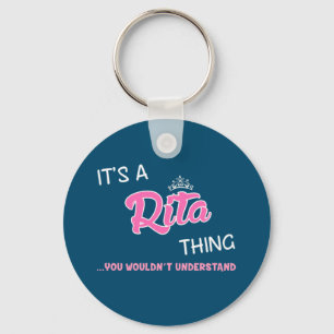 It's a Rita thing you wouldn't understand Keychain