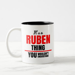 It's a Ruben thing you wouldn't understand Two-Tone Coffee Mug