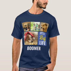 Its a ruff Life Personalized Dog Pet Photo Collage T-Shirt