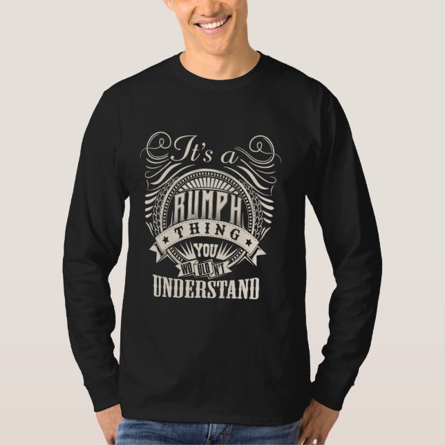 It's A RUMPH Thing You Wouldn't Understand RUMPH F T-Shirt (Front)
