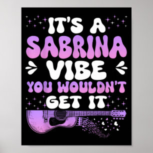 It's A Sabrina Vibe You Wouldn't Get It Women Men  Poster