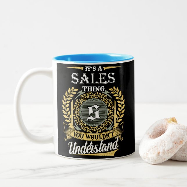  It's A Sales Thing You Couldn't Understand Two-Tone Coffee Mug (With Donut)