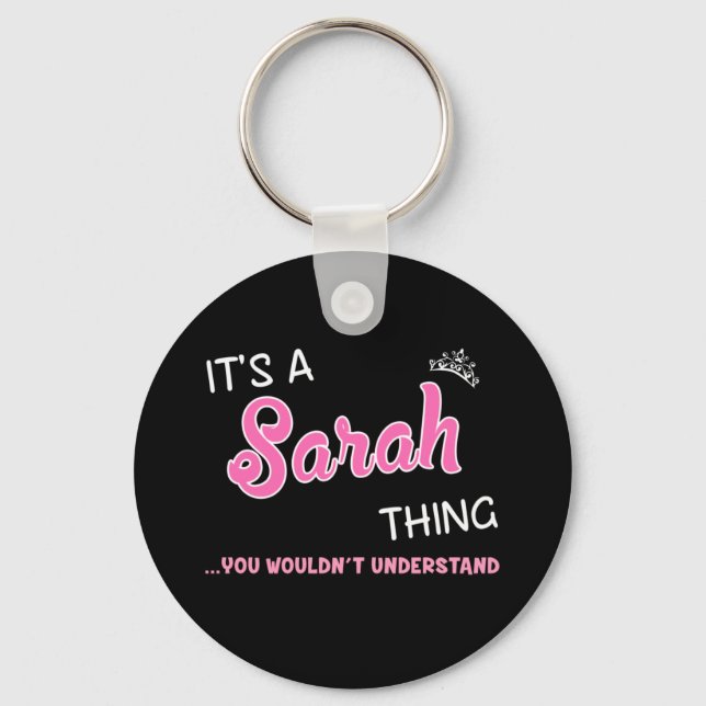 It's a Sarah thing you wouldn't understand Keychain (Front)