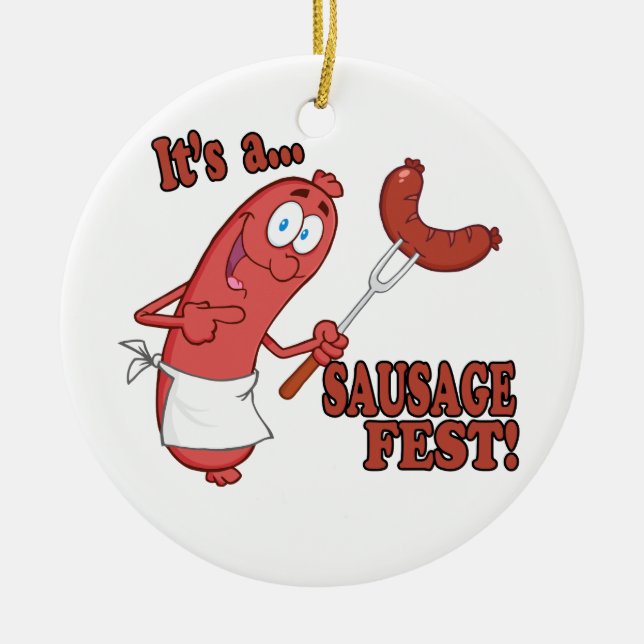 Its a Sausage Fest Funny Sausage Cooking Cartoon Ceramic Ornament (Front)