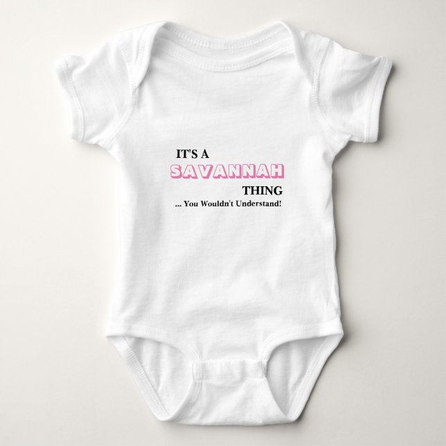 It's A SAVANNAH Thing! Baby Bodysuit (Front)