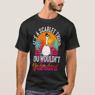 It's A Scarlet Thing You Wouldn't Understand  Scar T-Shirt