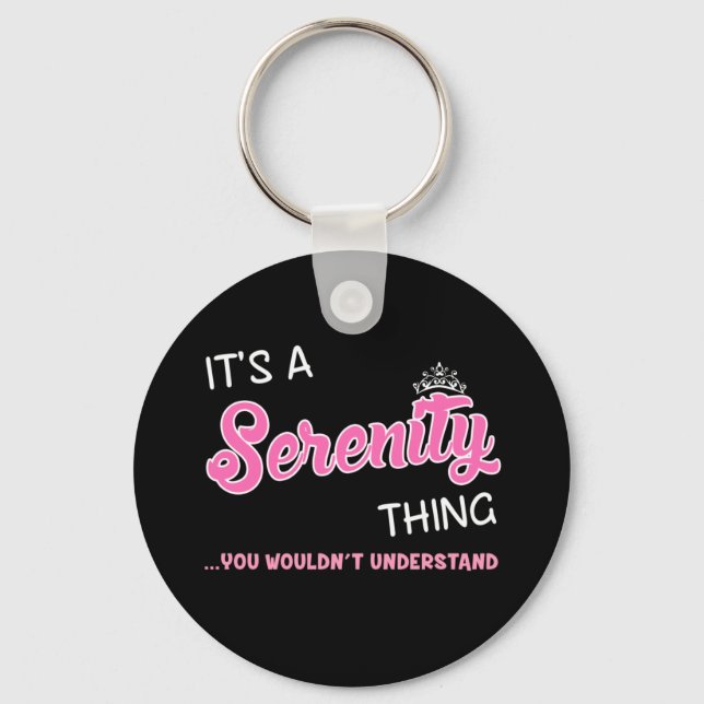 It's a Serenity thing you wouldn't understand Keychain (Front)
