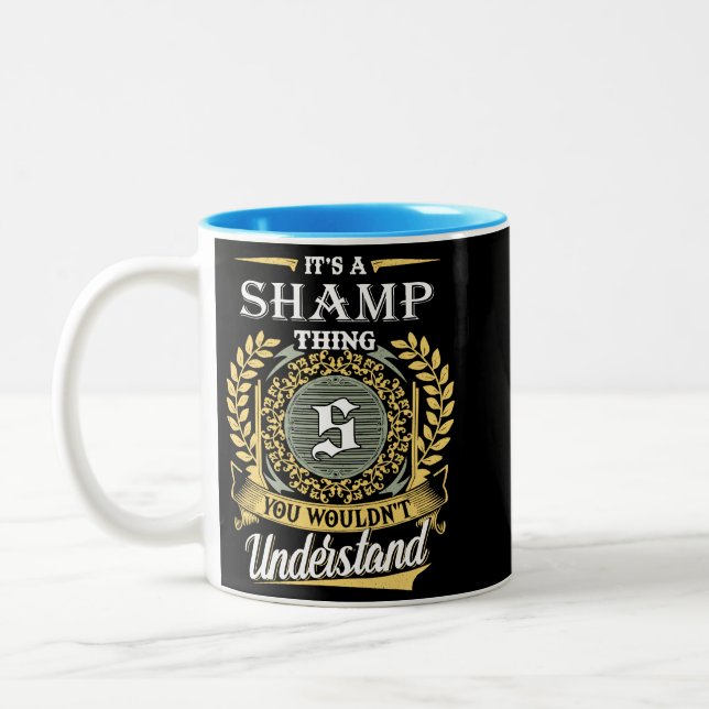  It's A Shamp Thing You Couldn't Understand Two-Tone Coffee Mug (Left)