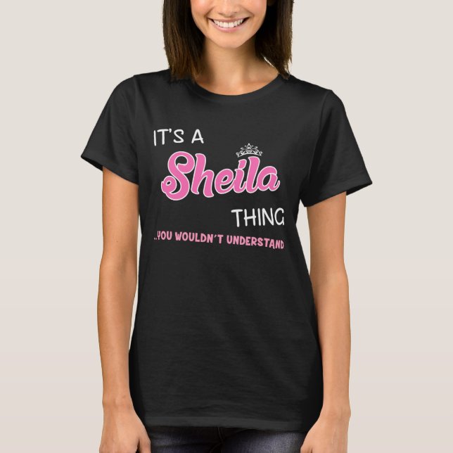 Its a Sheila thing you wouldn't understand T-Shirt (Front)