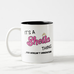 Its a Sheila thing you wouldn't understand Two-Tone Coffee Mug