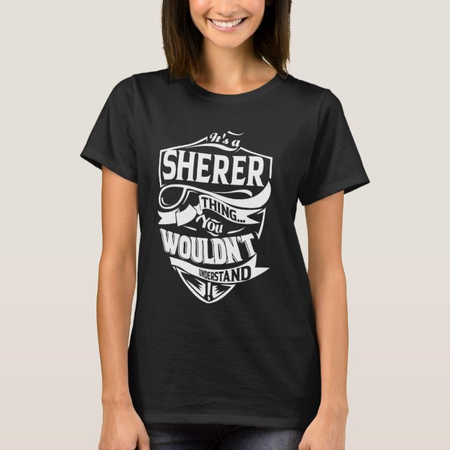 It's a SHERER Thing Gifts T-Shirt (Front)