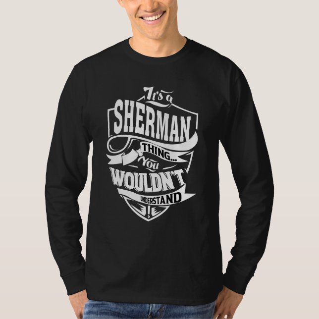 It's A Sherman Thing T-Shirt (Front)