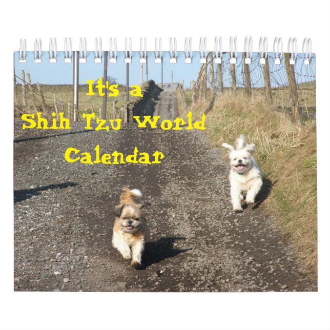 It's A Shih Tzu World Calendar (Cover)