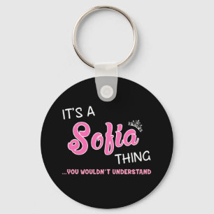 It's a Sofia thing you wouldn't understand Keychain