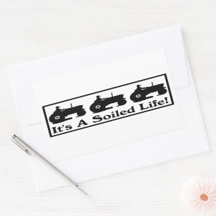 It's A Soiled Life Sticker