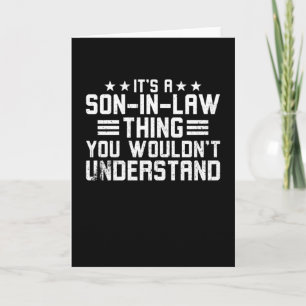 It's a Son in Law Thing Card