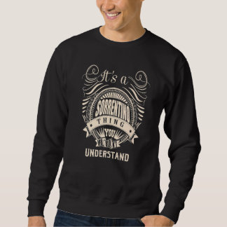 It's a SORRENTINO Thing Sweatshirt