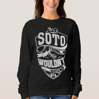 It's A Soto Thing Sweatshirt