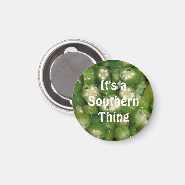 "It's a Southern Thing" Okra Magnet (Front/Back)