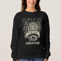 It's A Stacey Thing You Wouldn't Understand
