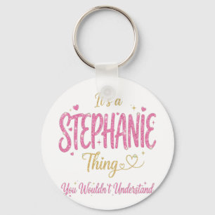 It's A Stephanie Thing Pink Gold Women Gift Keychain