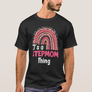 It's A Stepmom Things Loving Caring Rainbow Cute M T-Shirt