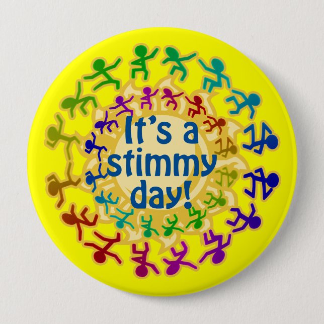 It's a Stimmy Day 4 Inch Round Button (Front)