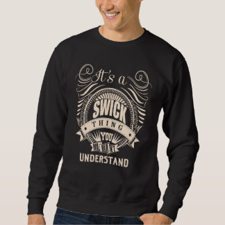 It's a SWICK Thing Sweatshirt