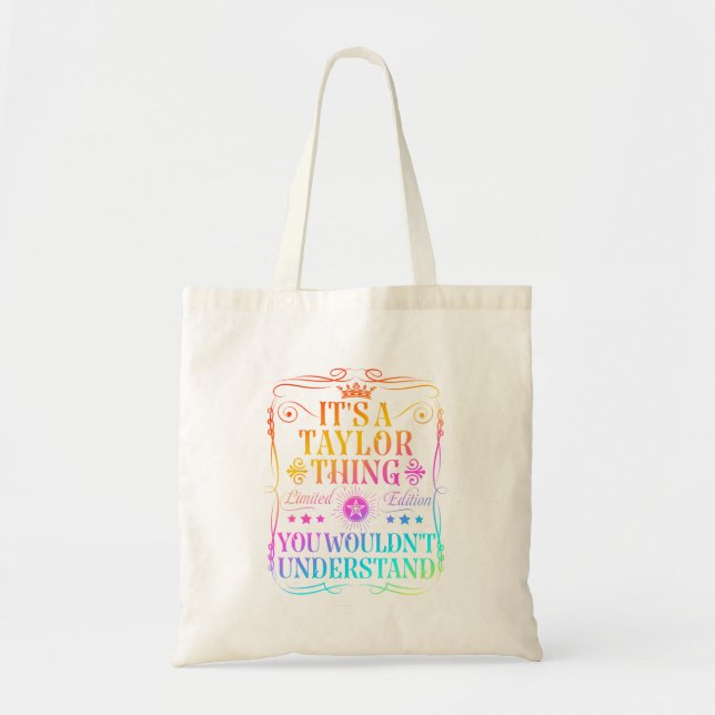 Its A Taylor Thing You Wouldn'T Understand Tote Bag (Front)