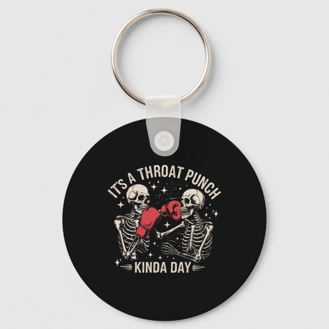 It's A Throat Punch Kinda Day Skeleton Boxing Kick Keychain (Front)