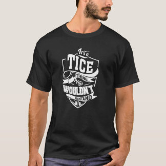 It's a TICE Thing T-Shirt
